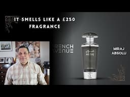 French Avenue Miraj Absolu - This smells exclusive and expensive on a budget - Episode 556