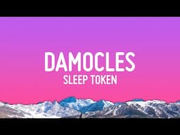 Sleep Token - Damocles (Lyrics)