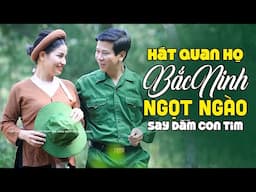 Hát Quan Họ Bắc Ninh Ngọt Ngào Say Đắm Con Tim - 20 Bài Dân Ca Quan Họ Không Quảng Cáo