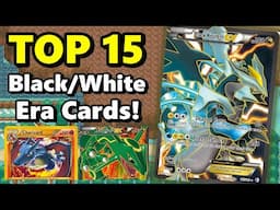 THESE CARDS ARE SO PRETTY! TOP 15 Black/White Era Pokemon TCG Cards!
