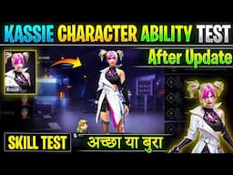Free Fire Kassie Character Ability | Kassie character Skill Test After update