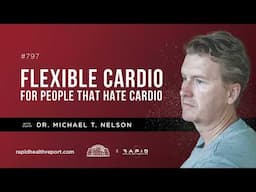 Flexible Cardio with Dr. Mike T Nelson