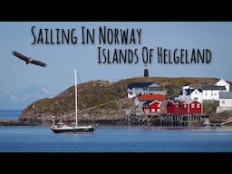 Islands of Helgeland - Sailing Free Spirit