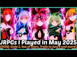 JRPGs I Played in May 2025
