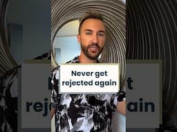 Never get rejected again