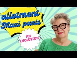 the Allotment "Maxi pants" an evolution