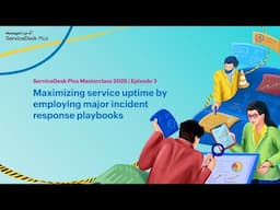 E3: Maximizing service uptime by employing major incident response playbooks (On-premises)