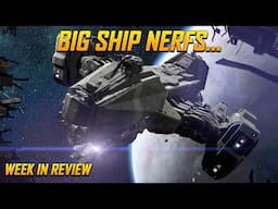 Star Citizen Week in Review - 4.1.1 Seems Set Plus Capital Ship NERFS...