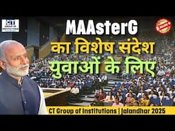 MAAsterG का विशेष सन्देश युवाओं के लिए | CT Group of Institutions | Jalandhar 2025 | Shabdyog