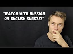 Should you watch Russian series with English or Russian subtitles?