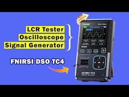 Handheld all components Tester with Oscilloscope, Signal generator, FNIRSI DSO TC4