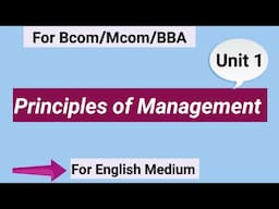 Principles of Management for Bcom/Mcom/BBA। Unit 1 Management।
