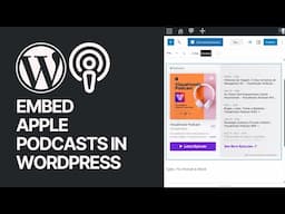 How to Embed Apple Podcasts in WordPress? Tutorial