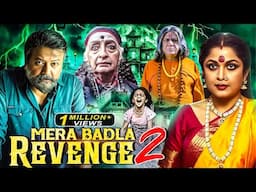 Mera Badla Revenge 2 | New (2025) Released South Indian Movie In Hindi | Horror Action Movie | South