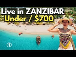You can Live here Under $700 a Month | Zanzibar cost of living