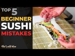 Top BEGINNER SUSHI MISTAKES (and How to Avoid Them) with The Sushi Man