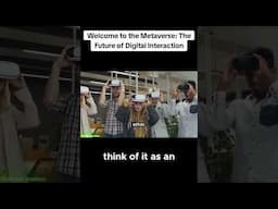 Welcome to the Metaverse: The Future of Digital Interaction