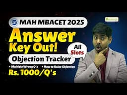 MAH MBACET 2025 : Answer Key Out | How To Raise Objection | All Slots Objection Tracker  | Wrong Q's