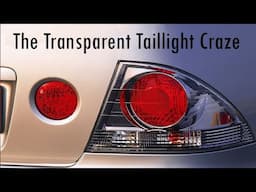 The Clear Taillight Craze of the Early 2000s (or 1960s?)