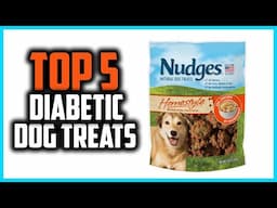 ✅Top 5 Best Diabetic Dog Treats in 2025