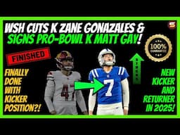 🚨WSH Signs Pro Bowl Kicker! Cuts Zane! Permanent Solution For 2025?! | Highest Paid K Ever! | STATS📈