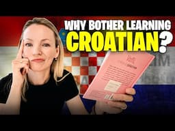 Do you really NEED to learn CROATIAN?