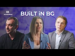 Built in Bulgaria: How Local Entrepreneurs Turn Ideas into Impact Ep.5