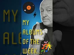 My Albums of the Week #classicalbum
