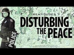 Beatitudes 7 - Disturbing The Peace - A Message by: G. Craige Lewis of EX Ministries