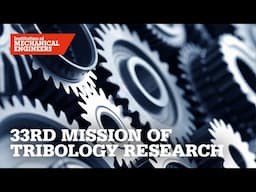 33rd Mission of Tribology Research: Highlights and Attendee Feedback