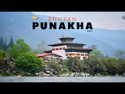 BHUTAN 🇧🇹 Most Beautiful Town | PUNAKHA | Must-Visit Places | Chimi Lhakhang | Dochula Pass | Ep2