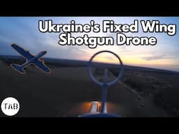 Ukraine's Fixed Wing Gun Drone
