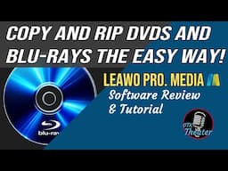 Copy and Rip DVDs and Blu-rays the Easy Way - Leawo Blu ray Ripper
