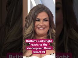 Brittany Cartwright reacts to the Vanderpump Rules reboot 👀