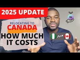 Cost of Moving to Canada in 2025 🇨🇦  Full Breakdown in Naira & CAD + Hidden Expenses!
