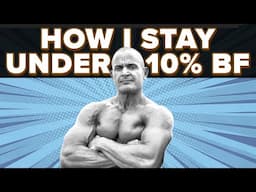 How Much I Exercise to Maintain Under 10% Bodyfat | SDBFS EP. 13