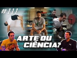 O TREINO - Disciplina ou Motivação? Arte ou Ciência? - PODCAST 111