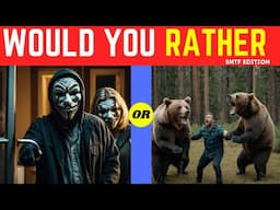 WOULD YOU RATHER SHTF EDITION- SHTF PREPAREDNESS QUIZ- Can You Survive