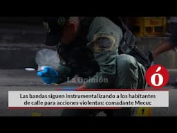 Las bandas criminales siguen instrumentalizando a los habitantes de calle: Mecuc