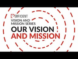 Our Vision and Mission