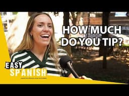 How Much Do Mexicans Tip? | Easy Spanish 381