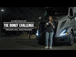 Volvo Trucks – Our Camera Monitor System takes on the donut challenge #AllNewVolvoVNR