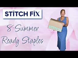 Siitch Fix | 8 Summer Ready Staples!