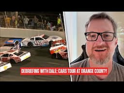 Debriefing With Dale | Dale Earnhardt Jr Breaks Down The CARS Tour Doubleheader At Orange County