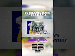 Estelares Band - Rosa María / Autor: Armando Narváez #Sanjuanito #chicha #Ecuador #latin #music