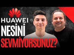 HUAWEI | Nesini Sevmiyorsunuz? #2025