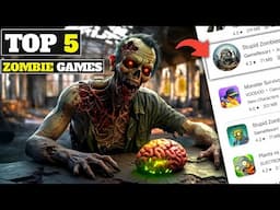 Top 5 Best ZOMBIE Survival Games For Android | Openworld Zombie Games | New Zombie Games of 2025