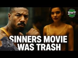 Why the Sinners movie was TRASH