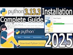 How to Install Python 3.13.3 on Windows 10/11 [ 2025 Update ] with Demo Hello World Python Program
