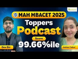 MAH MBACET 2025 Podcast "Janhavi Taikar" Scored 99.66%ile | Preparation Strategy